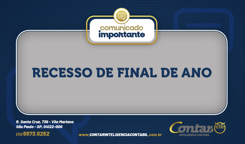 COMUNICADO IMPORTANTE: RECESSO DE FINAL DE ANO