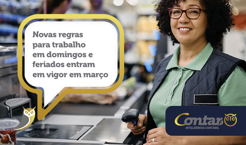 LEGISLAÇÃO TRABALHISTA - Novas regras para trabalho em domingos e feriados entram em vigor em março