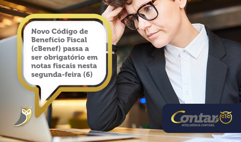 Novo Código de Benefício Fiscal (cBenef) passa a ser obrigatório em notas fiscais nesta segunda-feira (6)