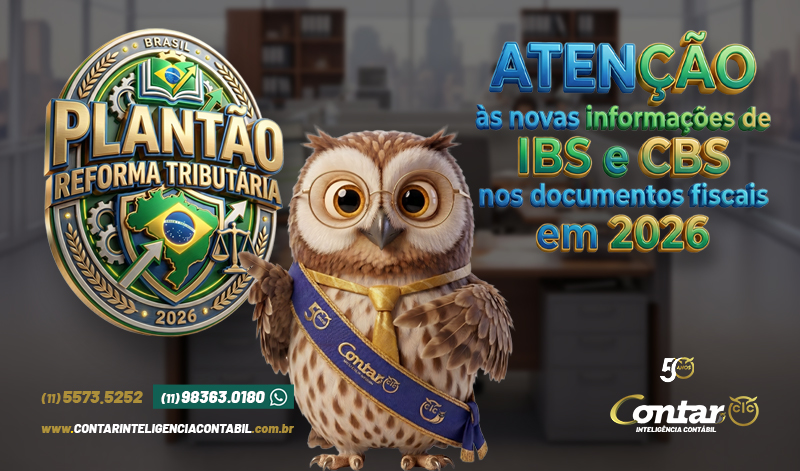 🦉 Atenção às novas informações de IBS e CBS nos documentos fiscais em_2026